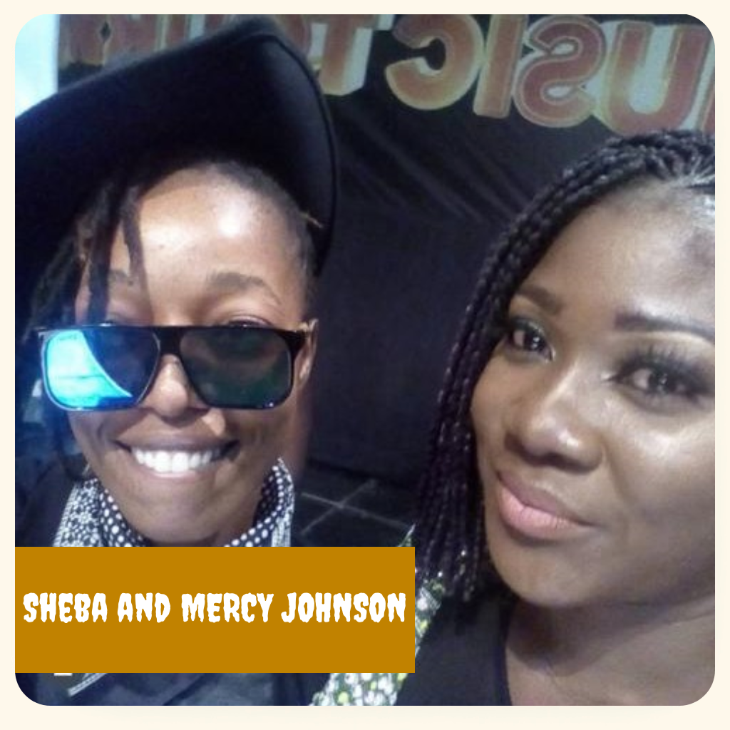 Sheba and Mercy Johnson